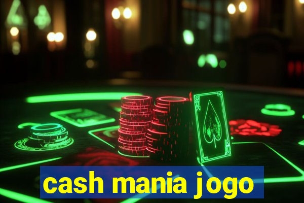 cash mania jogo